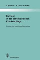 Burnout in Der Psychiatrischen Krankenpflege: Resultate Einer Empirischen Untersuchung 3642851274 Book Cover