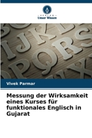 Messung der Wirksamkeit eines Kurses für funktionales Englisch in Gujarat (German Edition) 6208598761 Book Cover