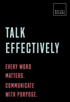 Talk Confidently: Understand conversation. Communicate purposefully.: 20 thought-provoking lessons 1781318174 Book Cover