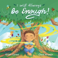 I Will Always Be Enough! 0645695408 Book Cover