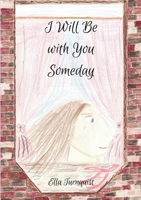 I Will Be with You Someday 1257964364 Book Cover