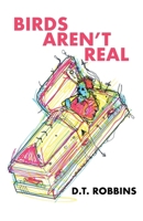 Birds Aren't Real 1737022265 Book Cover