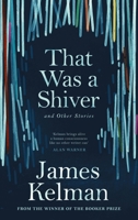 That was a Shiver, and Other Stories 1786890909 Book Cover