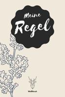 Meine Regel - Wei�hirsch: A5 Menstruationskalender - Tage Buch - Periodenkalender - Zyklus Tagebuch - Erdbeerwoche - Perioden Tagebuch f�r M�dchen und Frauen als Geschenk 1079326561 Book Cover