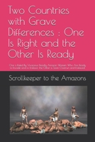 Two Countries with Grave Differences : One Is Right and the Other Is Ready: One is Ruled By Vivacious Deadly Amazon Women Who Are Ready to Invade and to Enslave; the Other is Soon Overrun and Enslaved B08DC69D35 Book Cover