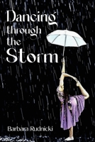 Dancing through the Storm 1617662860 Book Cover