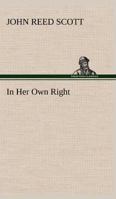 In Her Own Right 1511571330 Book Cover
