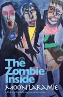 The Zombie Inside: A Practical Guide to the Law of Attraction 0993178626 Book Cover