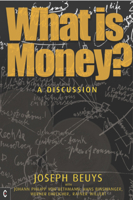 What Is Money?: A Discussion with Johann Philipp Von Bethmann, Hans Binswanger, Wener Ehrlicher and Rainer Willert 1905570252 Book Cover