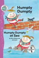 Tadpoles Nursery Rhymes: Humpty Dumpty / Humpty Dumpty at Sea 0778778851 Book Cover