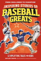 Inspiring Stories of Baseball Greats: 12 Uplifting Tales for Kids (From Challenge to Champion) B0FMXKN2L7 Book Cover