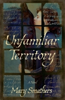Unfamiliar Territory B0F5LSRVBF Book Cover