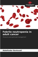 Febrile neutropenia in adult cancer 6208872243 Book Cover