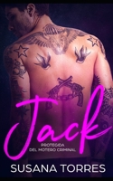 Jack: Protegida del Motero Criminal (Novela de Romance y Erótica) (Spanish Edition) 1088499724 Book Cover