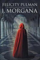 I, Morgana 1760081396 Book Cover