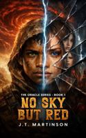 No Sky But Red 1966968965 Book Cover