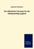 Die Ffentliche Fursorge Fur Die Hilfsbed Rftige Jugend 3846012319 Book Cover