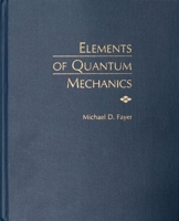 Elements of Quantum Mechanics 0195141954 Book Cover