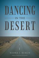 Dancing in the Desert 1480826936 Book Cover