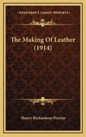 The Making Of Leather 1019198273 Book Cover