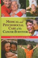 Medical and Psychosocial Care of the Cancer Survivor 0763757705 Book Cover