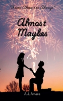 Almost Maybes B0FC6Y7NBW Book Cover