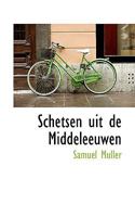 Schetsen uit de Middeleeuwen 1116398516 Book Cover