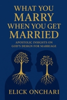What You Marry When You Get Married B0GFCDJC3X Book Cover