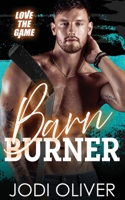 Barn Burner (Alternative Cover) 1917390092 Book Cover