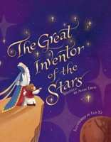 The Great Inventor of the Stars 1098367235 Book Cover
