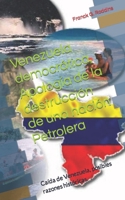 Venezuela democrática, Apología de la destrucción de una nación Petrolera: Caida de Venezuela, posibles razones históricas. (Spanish Edition) B0CHLKMWW7 Book Cover