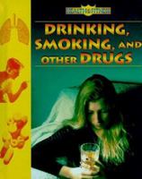 Drinking, Smoking, and Other Drugs 0739813455 Book Cover