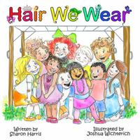 Hair We Wear Coloring Book 1977576788 Book Cover