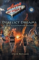 Derelict Dreams : An Illustrated Novel null Book Cover