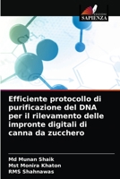 Efficiente protocollo di purificazione del DNA per il rilevamento delle impronte digitali di canna da zucchero 620348413X Book Cover