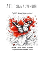 A Coloring Adventure: Florida's Natural Neighborhood 1300397349 Book Cover