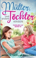 Mütter, Töchter und andere Krisen 3755798468 Book Cover