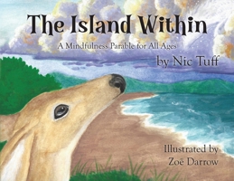 The Island Within: A Mindfulness Parable for All Ages B0DQZR5CBM Book Cover