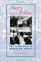 Poetry and the Public: The Social Form of Modern U.S. Poetics 0819565385 Book Cover