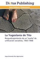 La Yugoslavia de Tito 3847386344 Book Cover