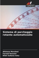 Sistema di parcheggio rotante automatizzato (Italian Edition) 6208054788 Book Cover