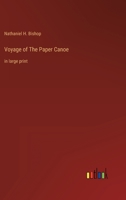 Voyage of The Paper Canoe: in large print 3368307584 Book Cover