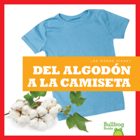 Del Algod?n a la Camiseta 163690159X Book Cover