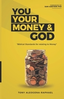 You your money & God: Biblical Standards for relating to Money 9789811748 Book Cover