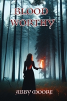 Bloodworthy B0FFQ7G1R5 Book Cover
