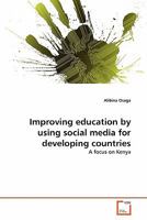 Improving Education by Using Social Media for Developing Countries 3639358678 Book Cover