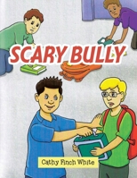 Scary Bully 166553124X Book Cover