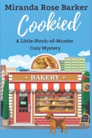 Cookied: A Little-Pinch-of-Murder Cozy Mystery B0BTRTBNGM Book Cover
