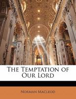 The Temptation of Our Lord 0548296022 Book Cover