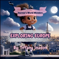 Journee’s World Wonders: Exploring Europe B0F6KLWS6Y Book Cover
